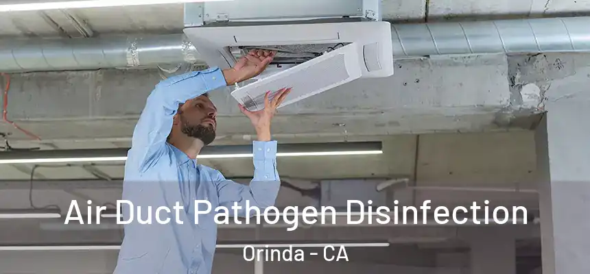  Air Duct Pathogen Disinfection Orinda - CA