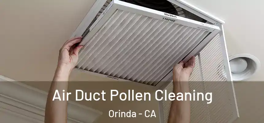 Air Duct Pollen Cleaning Orinda - CA