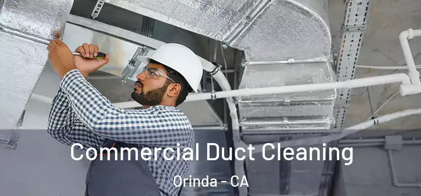  Commercial Duct Cleaning Orinda - CA