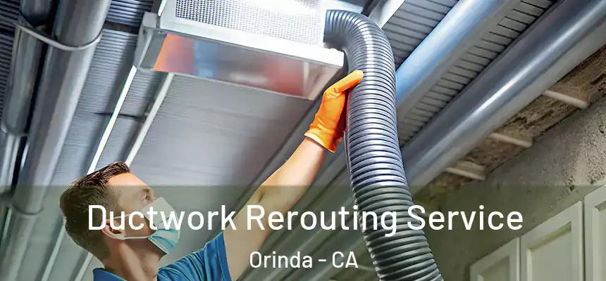  Ductwork Rerouting Service Orinda - CA