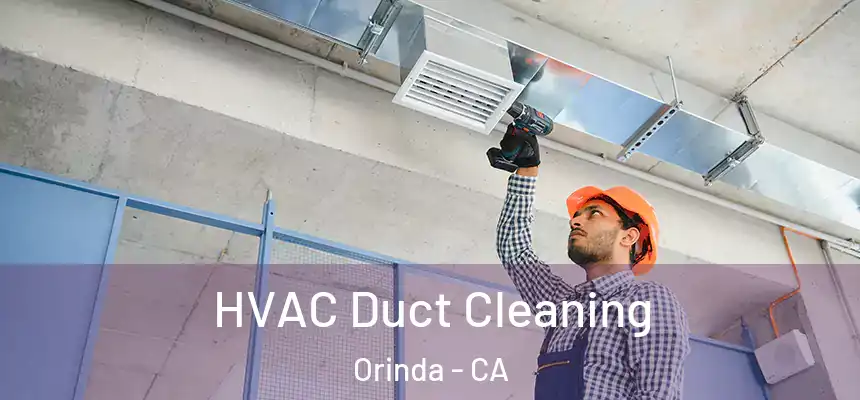  HVAC Duct Cleaning Orinda - CA