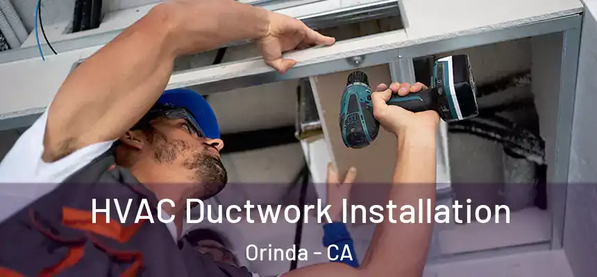  HVAC Ductwork Installation Orinda - CA