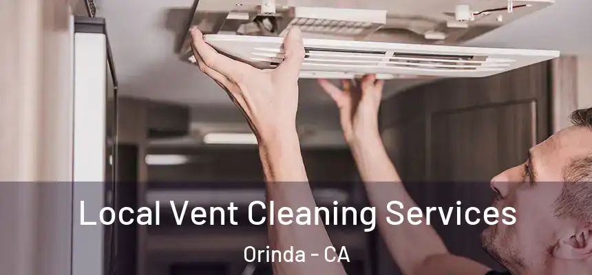  Local Vent Cleaning Services Orinda - CA