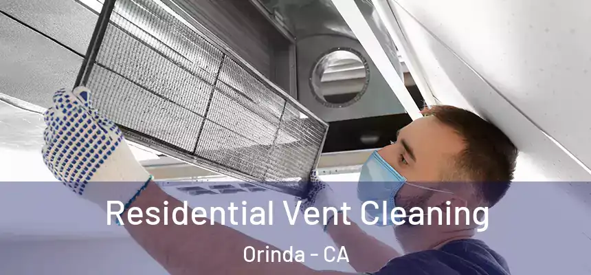  Residential Vent Cleaning Orinda - CA