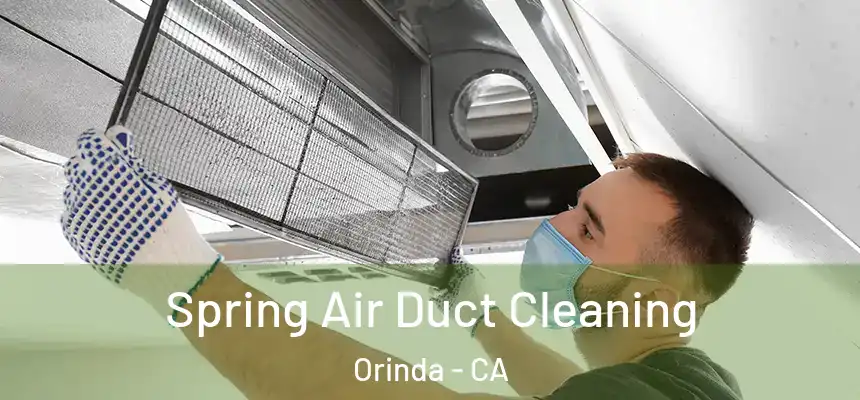  Spring Air Duct Cleaning Orinda - CA